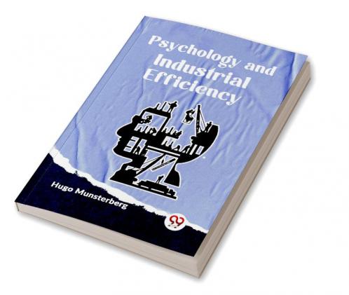 Psychology and Industrial Efficiency