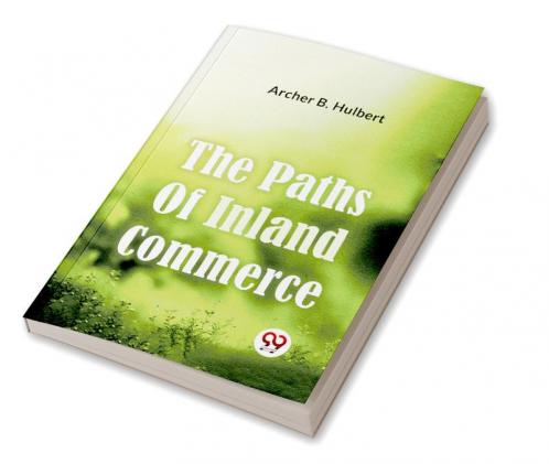 The Paths Of Inland Commerce