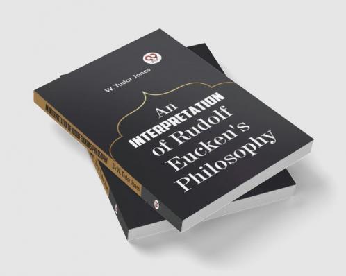 Interpretation Of Rudolf Eucken's Philosophy