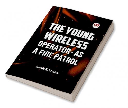 Young Wireless Operator-As a Fire Patrol