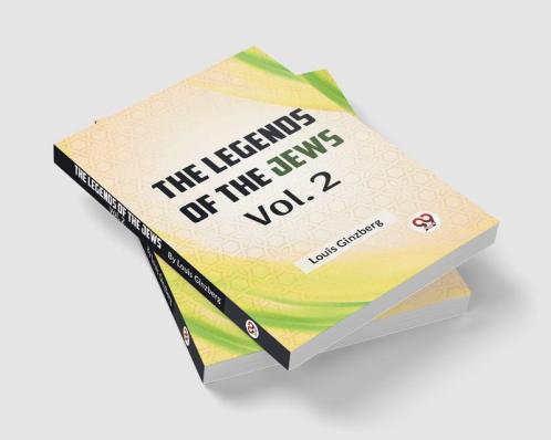 The Legends Of The Jews Vol. 2