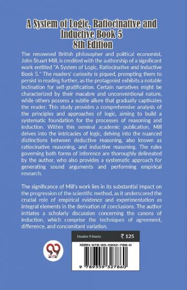 A System of Logic Ratiocinative and Inductive Book 5 8th Edition