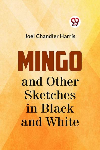 Mingo And Other Sketches In Black And White