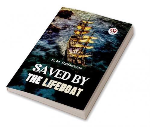 Saved By The Lifeboat