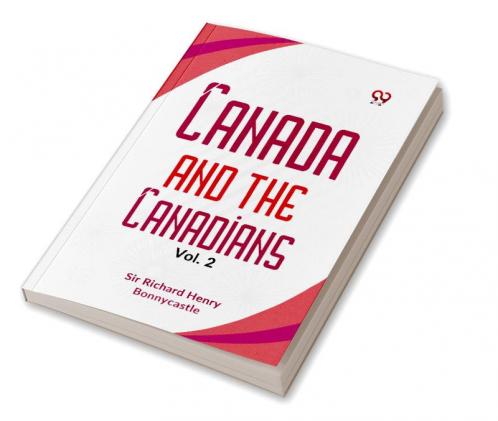 Canada And The Canadians Vol.2