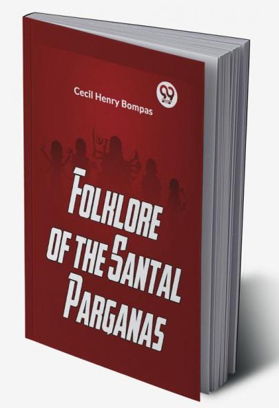 Folklore Of The Santal Parganas