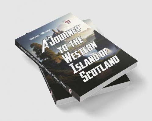 A Journey To The Western Islands Of Scotland