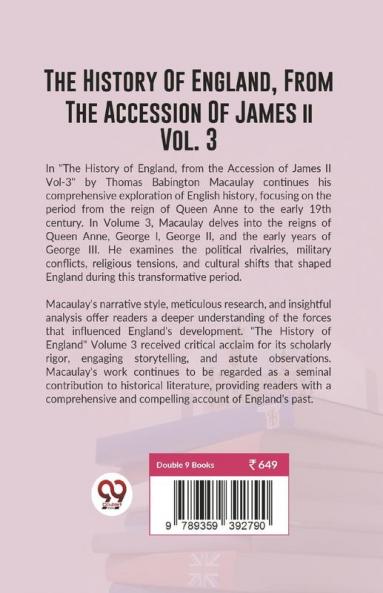 History Of England From The Accession Of James ll Vol. 3