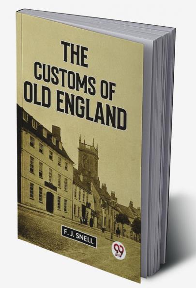 The Customs Of Old England