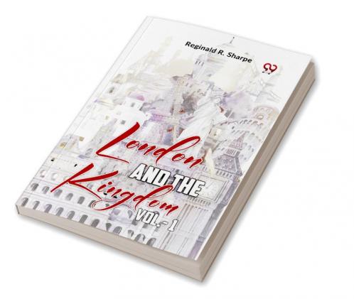 London And The Kingdom Vol.-1