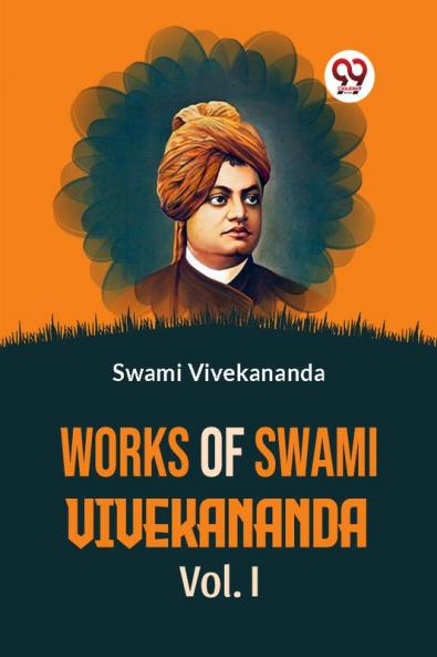 Works Of Swami Vivekananda Vol.l