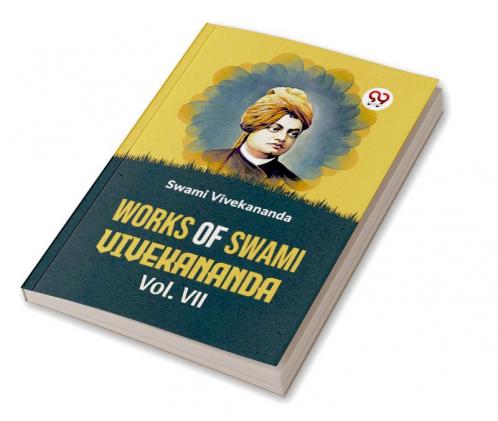 Works Of Swami Vivekananda Vol.VII