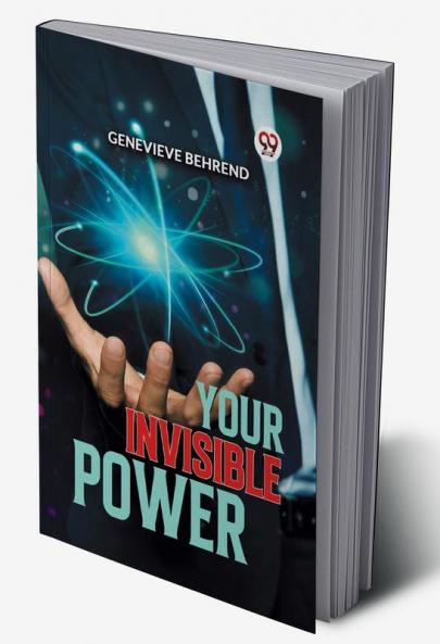 Your Invisible Power
