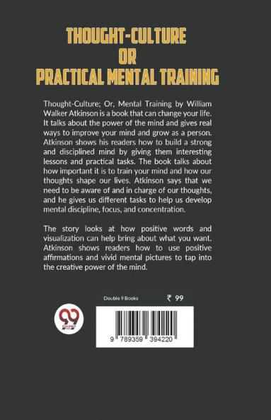 Thought-Culture or Practical Mental Training