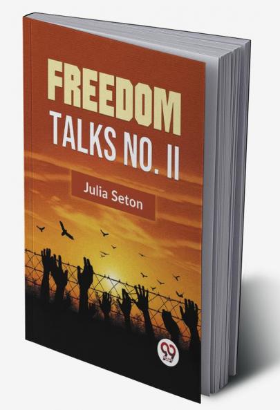 Freedom Talks No. II