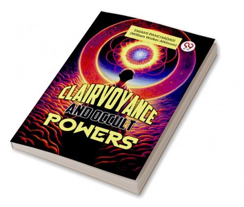 CLAIRVOYANCE AND OCCULT POWERS