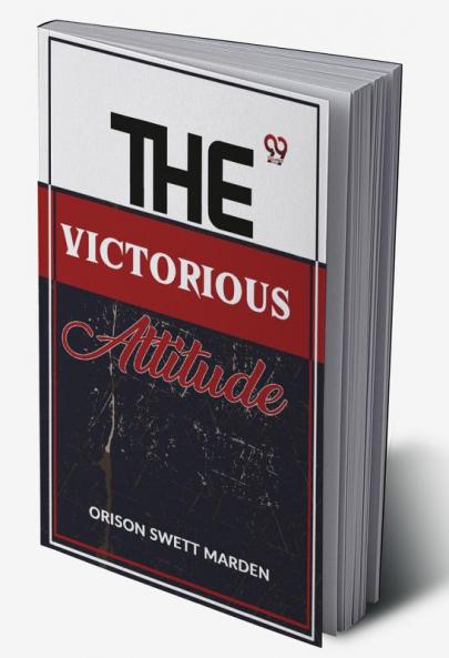 The Victorious Attitude