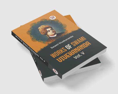 Works Of Swami Vivekananda Vol.V