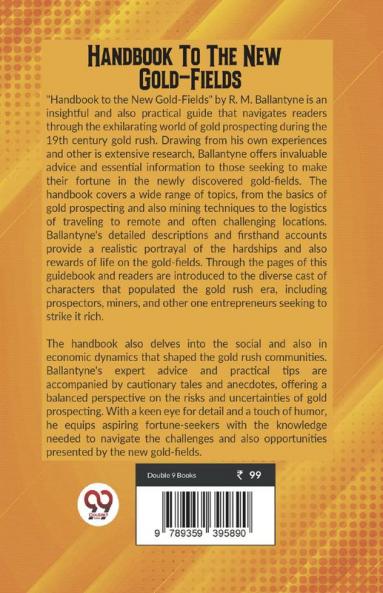 Handbook To The New Gold-Fields