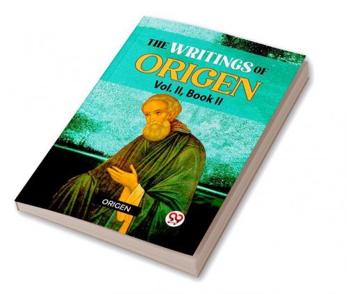 Writings Of Origen Vol. ll Book ll