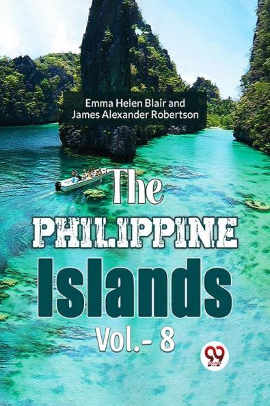 The Philippine Islands Vol.-8