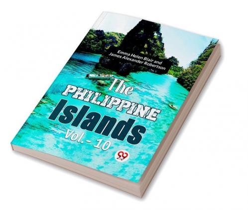 Philippine Islands Vol.-10
