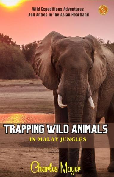 Trapping wild animals in Malay jungles