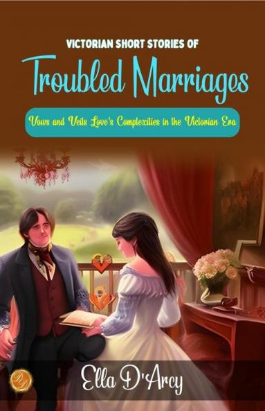 Victorian Short Stories of Troubled Marriages