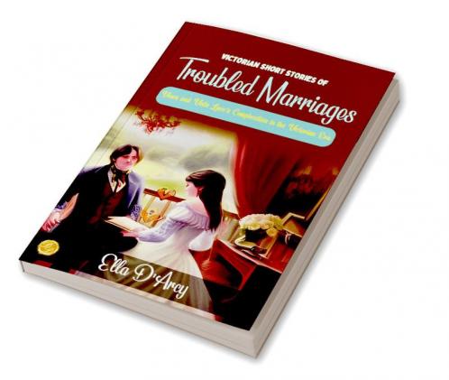 Victorian Short Stories of Troubled Marriages