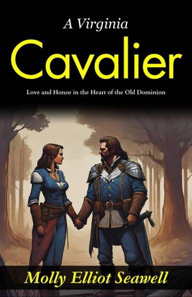 A Virginia Cavalier: Love and Honor in the Heart of the Old Dominion
