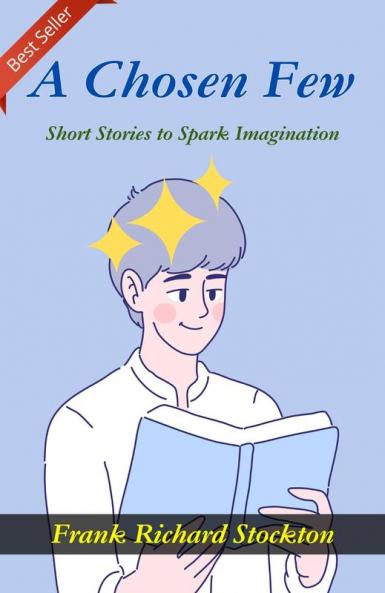 A Chosen Few: Short Stories