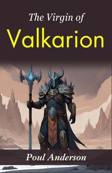The Virgin of Valkarion: Poul Anderson's Fantasy Adventure