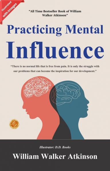 Practicing Mental Influence (Illustrated)