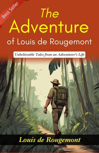 The Adventures of Louis de Rougemont