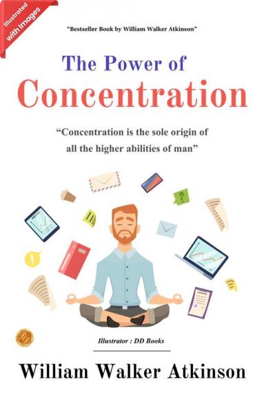 The Power of Concentration (Illustrated)
