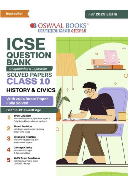 Oswaal ICSE Question Bank SOLVED PAPERS Class 10 History & Civics | Chapterwise & Topicwise | With Analytical & Application Based Questions For Board Exams 2025