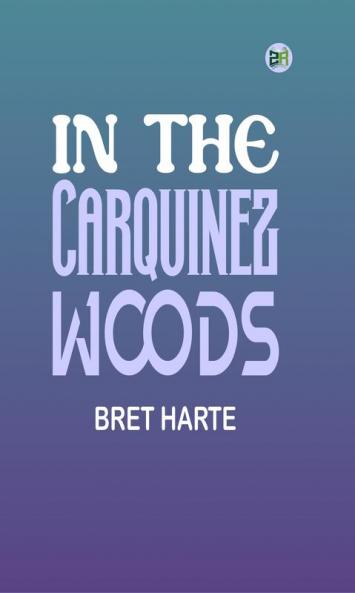 In the Carquinez Woods