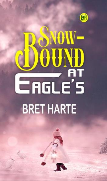 Snow-Bound at Eagle's