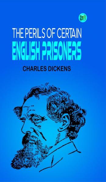 The Perils of Certain English Prisoners