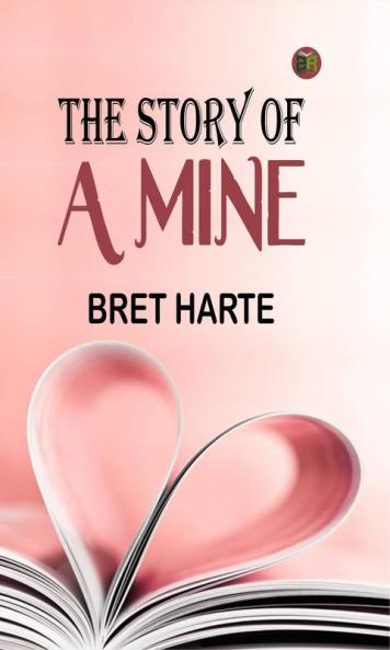 The Story of a Mine
