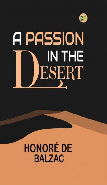 A Passion in the Desert