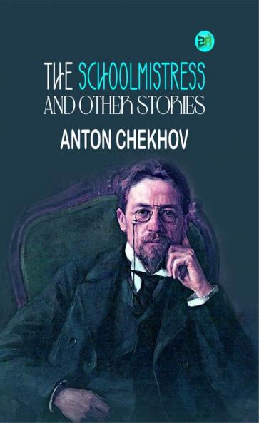 The Schoolmistress and Other Stories
