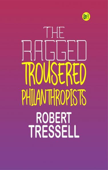 The Ragged Trousered Philanthropists