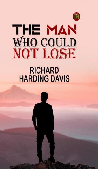 The Man Who Could Not Lose