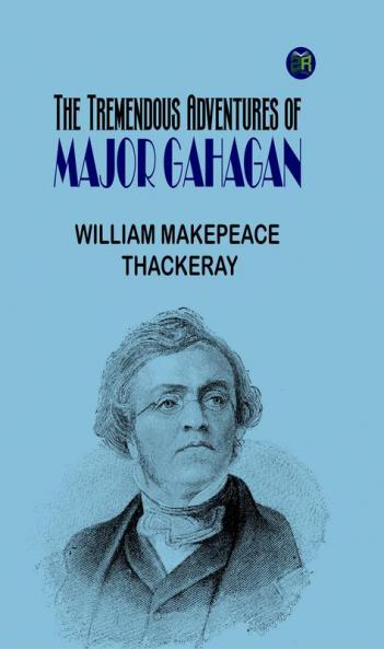 The Tremendous Adventures of Major Gahagan