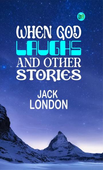 When God Laughs and Other Stories