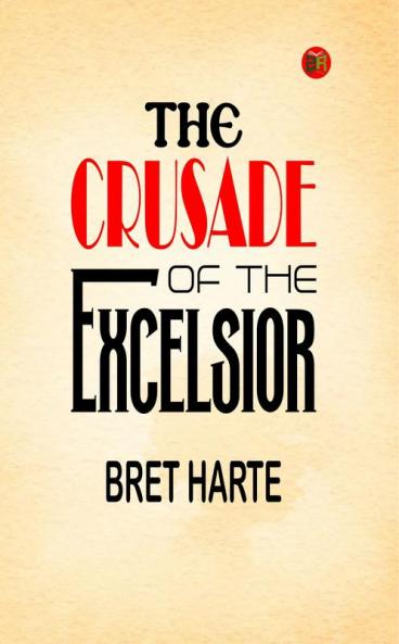 The Crusade of the Excelsior