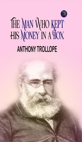 The Man Who Kept His Money in a Box