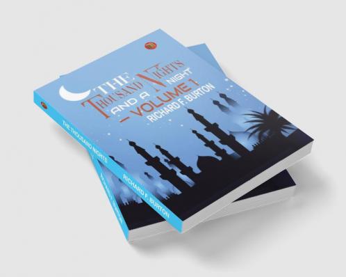 THE THOUSAND NIGHTS AND A NIGHT — VOLUME 1