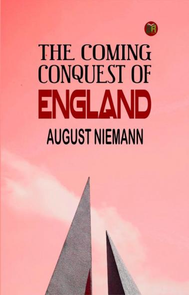 The Coming Conquest of England